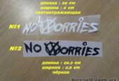 Наклейка на авто – мото No worries – Не беспокойся