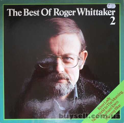 Виниловая пластинка Roger Whittaker – The Best Of Roger Whittaker 2